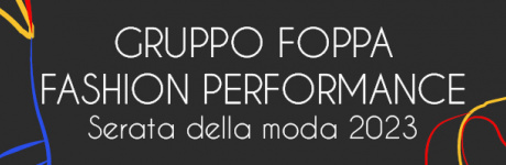 Serata della Moda 2023 - Gruppo Foppa Fashion Perf